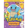 Pokemon - Squirtle Çıkartma Çılgınlığı Etkinlik Kitabı