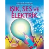 Popüler Bilim Kitapları Dizisi 01 - Işık, Ses ve Elektrik