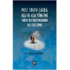Post Truth Çağda Algı ve Algı Yönetimi Turizm Destinasyonlarında Algı Oluşturma