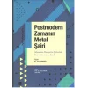 Postmodern zamanın metal şairi