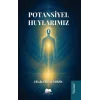 Potansiyel Huylarımız 1