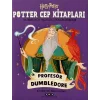Potter Cep Kitapları – Profesör Dumbledore J.K. Rowling’in Hikâyeleri İçin Küçük Rehberler
