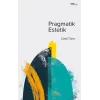 Pragmatik Estetik –John Deweyin Sanat Felsefesi