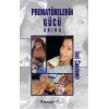 Prematürelerin Gücü Adına