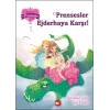 Prensesler Ejderhaya Karşı!