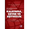 Prof. Dr. Fatma Doğruele Armağan Türkiye Ekonomisinin Dinamikleri:  Kalkınma, Çevre ve Eşitsizlik