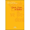 Psikanaliz Defterleri 9- Çocuk ve Ergen Çalışmaları / Çocuk, Ergen ve Bedeni