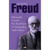 Psikanaliz Üzerine Beş Konferans ve Psikanalize Toplu Bakış