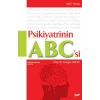 Psikiyatrinin ABC’si
