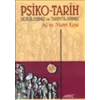 Psiko-Tarih Sezgilerimiz ve Takıntılarımız