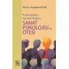 Psikolojiden Sanata Doğru - Sanat Psikolojisi Ve Ötesi