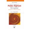 Psikolojik Danışmanlar İçin Psiko-Eğitsel Gruplar