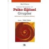 Psikolojik Danışmanlar İçin Psiko-Eğitsel Gruplar