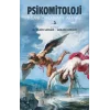 Psikomitoloji Öyküleri 3 - İnsanı Öykülerinde Aramak