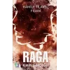 Raga Kimin Gerçeği ?