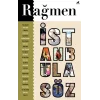 Rağmen 4: İstanbula Söz
