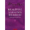 Realiteyi Yaratma Rehberi