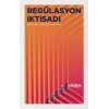 Regülasyon İktisadı