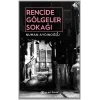 Rencide Gölgeler Sokağı