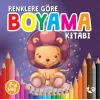 Renklere Göre Boyama Kitabı