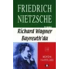 Richard Wagner Bayreuth’da Çağa Aykırı Düşünceler 4