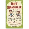 Riot Biraderler 2 Tükürüklü ve Tehlikeli
