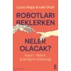 Robotları Beklerken Neler Olacak?