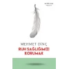 Ruh Sağlığımızı Korumak