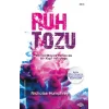 Ruh Tozu –Bilincin Büyülü Evreninde Bir Keşif Yolculuğu