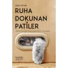 Ruha Dokunan Patiler