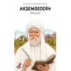 Ruhların ve Bedenlerin Hekimi Akşemseddin