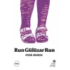Run Gülüzar Run