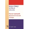 Rusça Türkçe Deyimler Sözlüğü