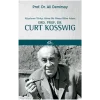 Rüyalarını Türkçe Gören Bir Bilim Adamı: Ord. Prof. Dr. Curt Kosswig