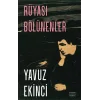 Rüyası Bölünenler
