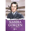 Sabiha Gökçen - Tarihte İz Bırakanlar