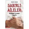 Sabırlı Aileler Merhametli Çocuklar Yetiştirir