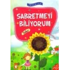 Sabretmeyi Biliyorum - Sabır