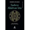 Sadece Allahtan İste
