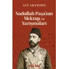 Sadullah Paşa’nın Mektup ve Yazışmaları