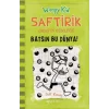Saftirik 8 - Batsın Bu Dünya!