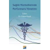Sağlık Hizmetlerinde Performans Yönetimi