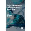 Sağlık İşletmelerinde Yönetim Süreçleri ve Örnek Olaylar