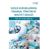 Sağlık Kurumlarında Finansal Yönetim ve Maliyet Analizi