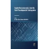 Sağlık Kurumlarında Liderlik: Yeni Paradigmatik Yaklaşımlar
