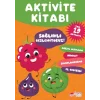 Sağlıklı Besleniyoruz Aktivite Kitabı