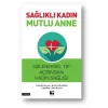Sağlıklı Kadın Mutlu Anne