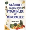 Sağlıklı Yaşam İçin Vitaminler ve Mineraller