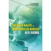 Sağlıkta Kalite ve Mükemmellik Arayışı - Altı Sigma