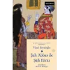 Şah Abbas İle Şah Banu - Kafkasya Masalları